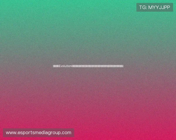 如何利用Evolution百家乐在世界杯期间提升投注效率与赢率全面指南助你把握每一次精彩赛事机会