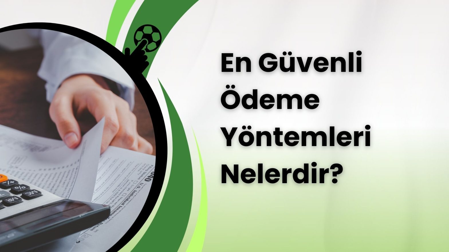 En Güvenli Ödeme Yöntemleri Nelerdir